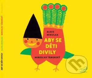 Aby se děti divily (audiokniha) - Alois Mikulka - audiokniha z kategorie Pohádky