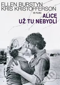 Alice už tu nebydlí - Martin Scorsese - film z kategorie Romantické dramata