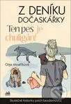 Z deníku dočaskářky: Ten pes je chuligán! (Skutečné příběhy psích bezdomovců) - kniha z kategorie Beletrie