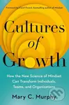 Cultures of Growth (How the New Science of Mindset Can Transform Individuals, Teams and Organisations) - kniha z kategorie Psychologie