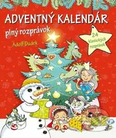Adventný kalendár plný rozprávok - Adolf Dudek - kniha z kategorie Pohádky
