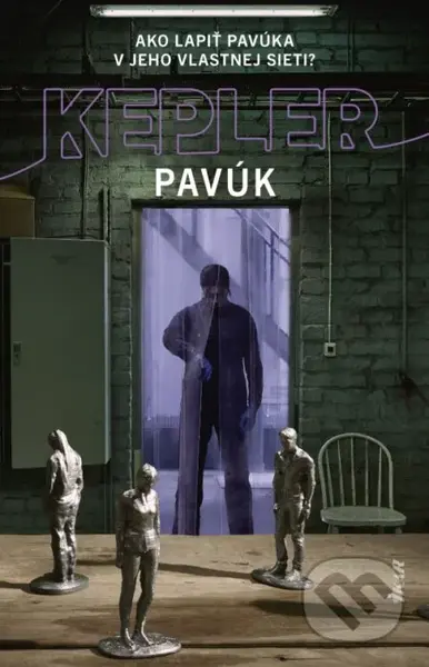 Pavúk (Ako lapiť pavúka v jeho vlastnej sieti?) - Lars Kepler - kniha z kategorie Detektivky, thrillery a horory