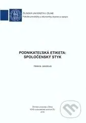 Podnikateľská etiketa (Spoločenský styk) - Helena Janotová - kniha z kategorie Management v podnikání