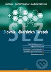 Slovník lékařských zkratek - Jan Hugo, Markéta Fidlerová, Martin Vokurka - kniha z kategorie Medicína
