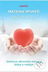 Matkina spoveď (Ruky svetla) - Joelan - kniha z kategorie Spiritualita