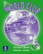 World Club 2 (Activity Book) - Michael Harris, David Mower - kniha z kategorie Jazykové učebnice a slovníky