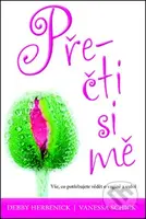 Přečti si mě - Debby Herbenick, Vanessa Schick - kniha z kategorie Vztahy a rodina