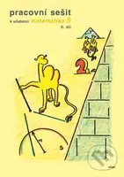 Pracovní sešit k učebnici matematika 5 (II. díl) - Jaroslava Justová - kniha z kategorie 2. stupeň