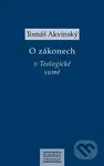 O zákonech v Teologické sumě - Tomáš Akvinský - kniha z kategorie Teologie