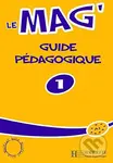 Le Mag´ 1 (A1): Guide pédagogique - Celine Himber - kniha z kategorie Jazykové učebnice a slovníky