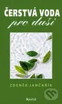 Čerstvá voda pro duši - Zdeněk Jančařík - kniha z kategorie Křesťanství