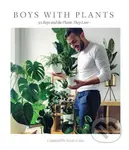 Boys with Plants - Scott Cain - kniha z kategorie Dům, byt a zahrada