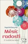 Měsíc radosti (31 krůčků ke štěstí) - Ragnhild Bang Nes - kniha z kategorie Psychologie