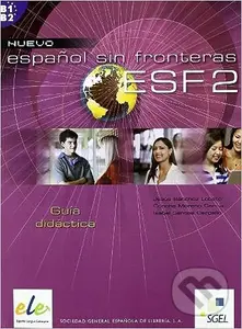 Espanol sin fronteras nuevo 2 - Guia didactica B1/B2 - kniha z kategorie Jazykové učebnice a slovníky
