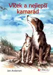 Vlček a nejlepší kamarád - Jan Andersen, Marcela Hebertová (ilustrátor)
