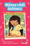 Máme rádi štěňata – Nový domov pro pejsky - Catherine Jacob, Rachael Saunders - kniha z kategorie Pro děti
