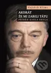 Akorát že mi zabili tátu (Příběh Karla Kryla) - Vojtěch Klimt - kniha z kategorie Poezie