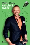 K(n)oření života - Miloš Knor - kniha z kategorie Beletrie