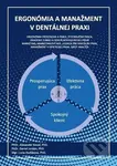 Ergonómia a manažment v dentálnej praxi (aktualizované vydanie) - kniha z kategorie Stomatologie a dentální hygiena