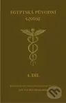 Egyptská původní gnose 4.díl (Komentáře ke Corpus Hermeticum) - kniha z kategorie Historie křesťanství