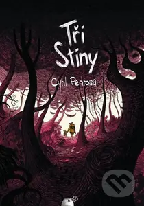 Tři stíny - Cyril Pedrosa - kniha z kategorie Komiksy