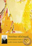 Novéna vďačnosti ku Stvoriteľovi neba a zeme podľa Tomáša Špidlíka - kniha z kategorie Duchovní život