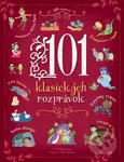 101 klasických rozprávok - Chiara Cioni, Sara Torretta