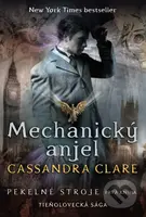 Mechanický anjel - Cassandra Clare - kniha z kategorie Beletrie pro děti