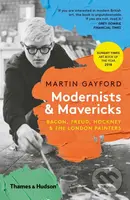 Modernists and Mavericks (Bacon, Freud, Hockney and the London Painter) - kniha z kategorie Malířství a sochařství