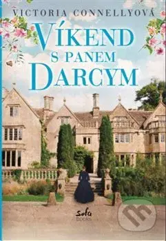 Víkend s panem Darcym - Victoria Connelly - kniha z kategorie Společenská beletrie