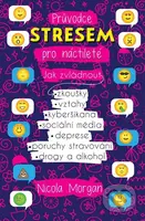 Průvodce stresem pro náctileté - Nicola Morgan - kniha z kategorie Beletrie pro děti