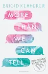 More Than We Can Tell - Brigid Kemmerer - kniha z kategorie Beletrie pro děti