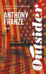 Outsider - Anthony Franze - kniha z kategorie Společenská beletrie