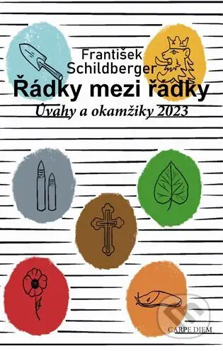 Řádky mezi řádky. Úvahy a okamžiky 2023 (Jak najít v sobě a kolem sebe místo, ve kterém nám bude v budoucích časech dobře) - kniha z kategorie…
