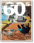 All-American Ads of the 60s - Steven Heller, Jim Heimann (editor)