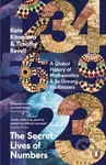The Secret Lives of Numbers (A Global History of Mathematics & Its Unsung Trailblazers) - kniha z kategorie Historie