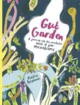 Gut Garden (A Journey into the Wonderful World of Your Microbiome) - kniha z kategorie Naučné knihy
