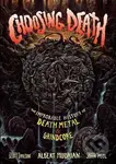 Choosing Death : The Improbable History of Death Metal & Grindcore - kniha z kategorie Hudba