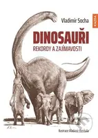 Dinosauři - Rekordy a zajímavosti - Vladimír Socha, Vladimír Rimbala (Ilustrátor) - kniha z kategorie Encyklopedie
