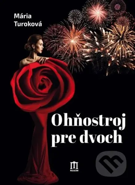 Ohňostroj pre dvoch - Mária Turoková - kniha z kategorie Romantika