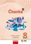 Čítanka 8 pro ZŠ a víceletá gymnázia - Hybridní učebnice - kniha z kategorie 2. stupeň