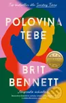 Polovina tebe - Brit Bennett - kniha z kategorie Společenská beletrie