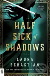 Half Sick of Shadows - Laura Sebastian - kniha z kategorie Beletrie pro děti