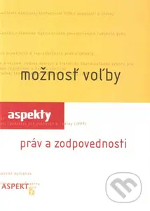 Možnosť voľby (Aspekty práv a zodpovednosti) - kniha z kategorie Právo
