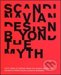 Scandinavian Design Beyond the Myth (Fifty Years of Design from the Nordic Countries) - kniha z kategorie Umění, design a architektura