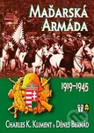 Maďarská armáda (1919-1945) - Charles K. Kliment, Dénes Bernád - kniha z kategorie Historie