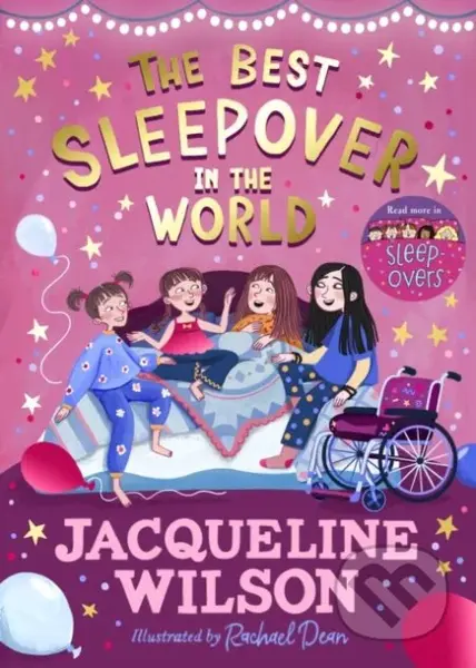 The Best Sleepover in the World - Jacqueline Wilson, Rachael Dean (Ilustrátor) - kniha z kategorie Pro děti
