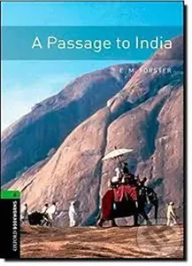 Library 6 - A Passage to India (Oxford Bookworms Library (New Edition)) - M.E. Forster