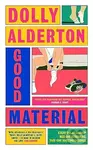 Good Material - Dolly Alderton - kniha z kategorie Společenská beletrie