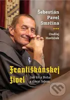 Františkánskej živel (Jak žít z Boha a dávat lidem) - kniha z kategorie Křesťanství